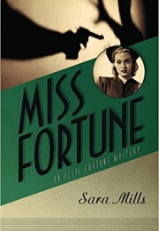 Miss Fortune (Sara Mills)
