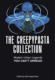 The Creepypasta Collection (Mr. Creepy Pasta)