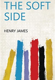 The Soft Side (Henry James)