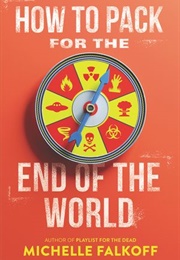 How to Pack for the End of the World (Michelle Falkoff)