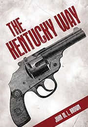 The Kentucky Way (John M.L. Brown)