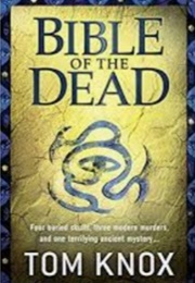 The Bible of the Dead (Tom Knox)