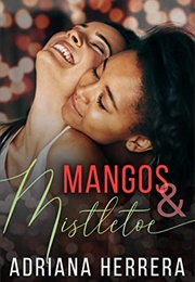 Mangos and Mistletoe (Adriana Herrera)