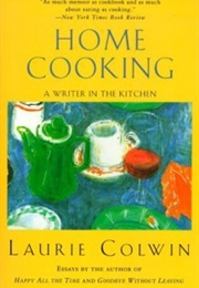 Home Cooking (Laurie Colwin)