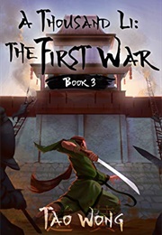A Thousand Li: The First War (Tao Wong)