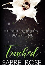 Touched (Sabe Rose)