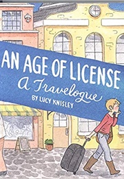 An Age of License (Lucy Knisley)