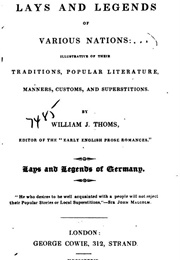 Lays & Legends of Germany (William J. Thoms)