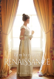 Pemberley&#39;s Renaissance (Lise Antunes Simoes)