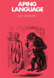 Aping Language (Joel Wallman)