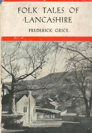 Folk Tales of Lancashire (Frederick Grice)