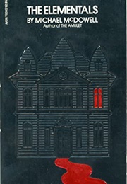 The Elementals (Michael Mcdowell)