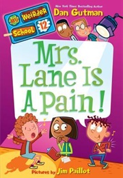 Mrs. Lane Is a Pain! (Dan Gutman)