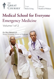 Medical School for Everyone: Emergency Medicine (Roy Benaroch)