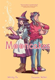 Mooncakes (Suzanne Walker, Wendy Xu)