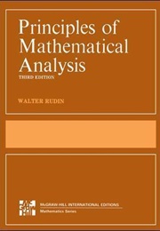 Principles of Mathematical Analysis (Rudin)