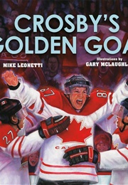 Crosby's Golden Goal (Mike Leonetti)