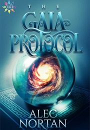 The Gaia Protocol (Alec Nortan)