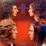 Slade - Old New Borrowed and Blue (1974)