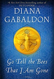 Go Tell the Bees That I Am Gone (Diana Gabaldon)
