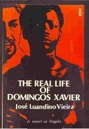 The Real Life of Domingos Xavier (José Luandino Vieira)