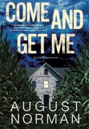 Come and Get Me (August Norman)