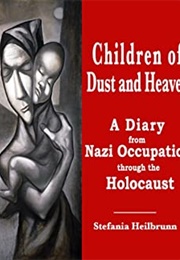 Children of Dust and Heaven (Stefania Heilbrunn)