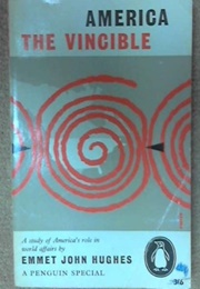 America the Vincible (Emmet John Hughes)