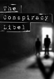 The Conspiracy Libel (2018)