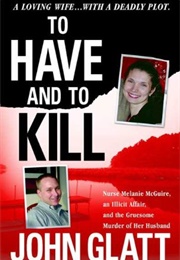 To Have and to Kill (John Glatt)