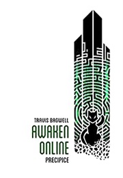 Awaken Online: Precipice (Travis Bagwell)