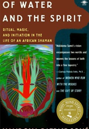Of Water and the Spirit (Malidoma Patrice Somé - Burkina Faso)