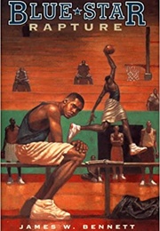 Blue Star Rapture (James W. Bennett)