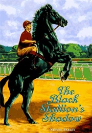 The Black Stallion's Shadow (Steven Farley)