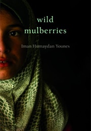 Wild Mulberrries (Iman Humaydan)