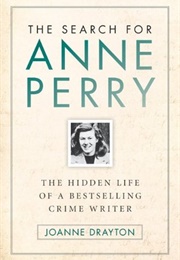 The Search for Anne Perry (Joanne Drayton)