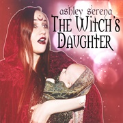 The Witch's Daughter - Ashley Serena