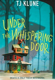 Under the Whispering Door (T.J. Klune)