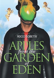 Apples From the Garden of Eden (Rocco Scibetta)