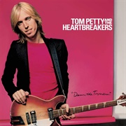 Tom Petty and the Heartbreakers - Damn the Torpedoes (1979)