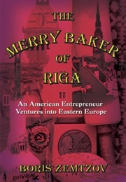 The Merry Baker of Riga (Boris Zemtzov)