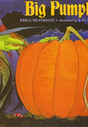 Big Pumpkin (Erica Silverman)