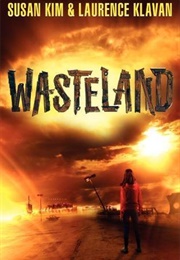 Wasteland (Susan Kim, Laurence Klavan)