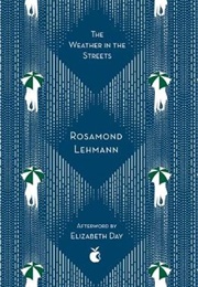 The Weather in the Streets (Rosamond Lehmann)