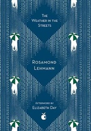 The Weather in the Streets (Rosamond Lehmann)