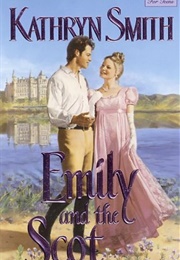 Emily and the Scot (Kathryn Smith)