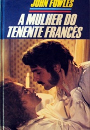 A Mulher Do Tenente Francês (John Fowles)
