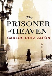 The Prisoner of Heaven (Carlos Ruiz Zafón)