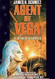 Agent of Vega & Other Stories (James H. Schmitz)