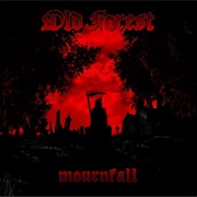 Old Forest - Mournfall